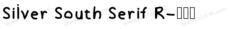 Silver South Serif R字体转换